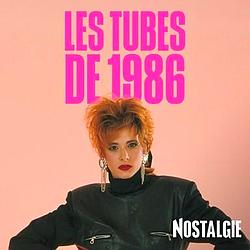Nostalgie Les Tubes de 1986