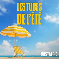 Nostalgie Les Tubes De L'Ete