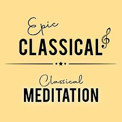 EPIC CLASSICAL - Classical Meditation radio logo