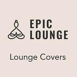 Epic Lounge - Lounge Covers radio logo