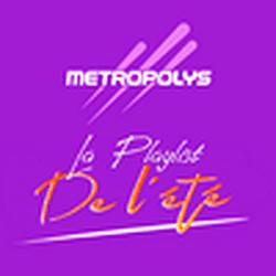 Metropolys La Playlist De L'été radio logo