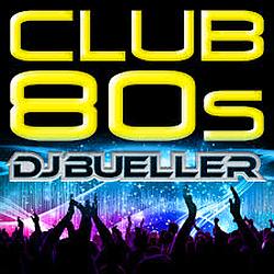 Club 80s with DJ Bueller radio logo